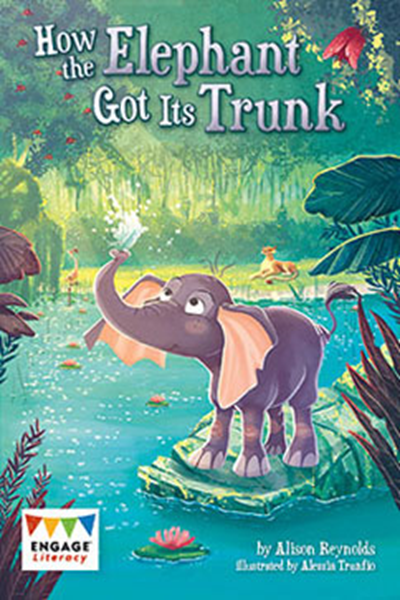 How the Elephant Got Its Trunk (Paperback) | Raintree