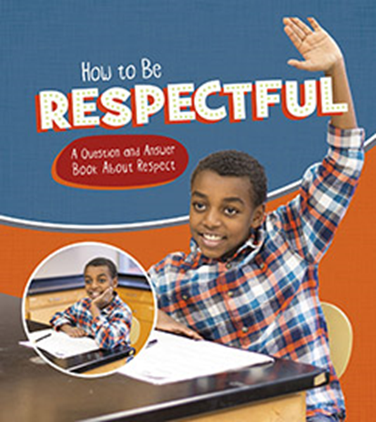 How to Be Respectful (Paperback) | Raintree